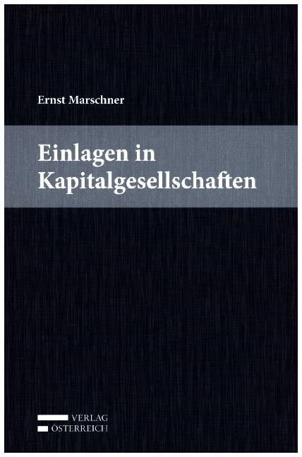 Einlagen in Kapitalgesellschaften (f. Osterreich) (Paperback)