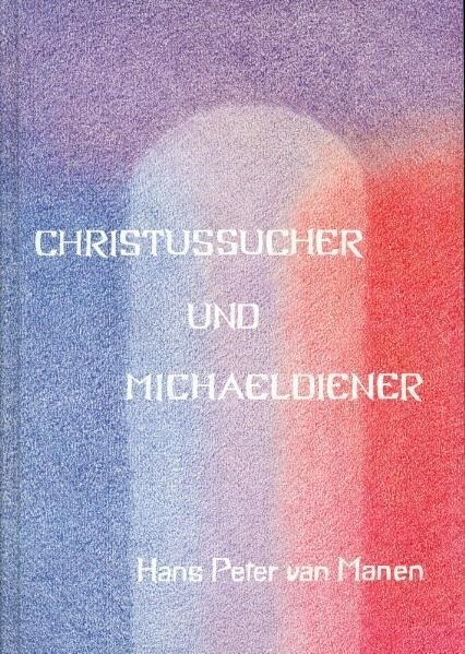 Christussucher und Michaeldiener (Hardcover)