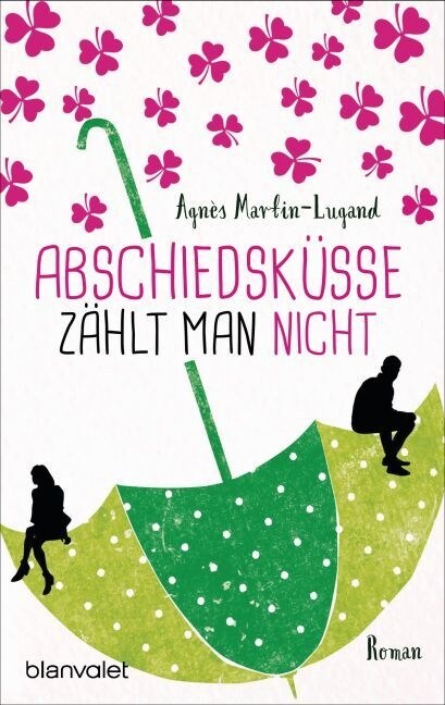 Abschiedskusse zahlt man nicht (Paperback)