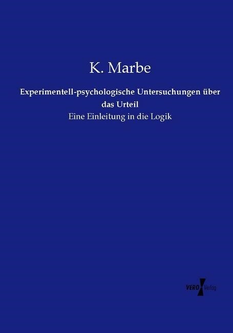 Experimentell-psychologische Untersuchungen uber das Urteil (Paperback)