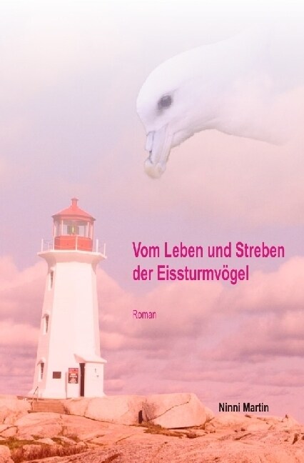 Vom Leben und Streben der Eissturmvogel (Paperback)