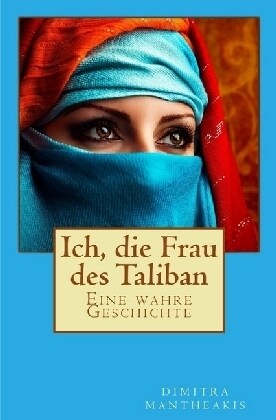 Ich, die Frau des Taliban (Paperback)