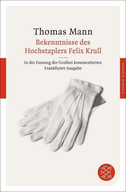 Bekenntnisse des Hochstaplers Felix Krull (Paperback)