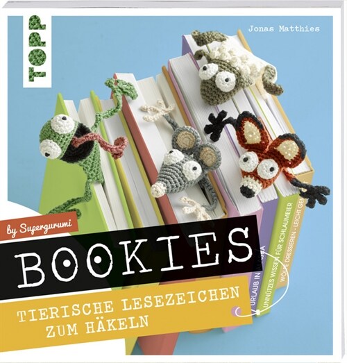 Bookies. Tierische Lesezeichen zum Hakeln by Supergurumi (Paperback)