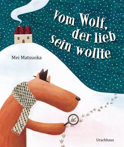 Vom Wolf, der lieb sein wollte (Hardcover)