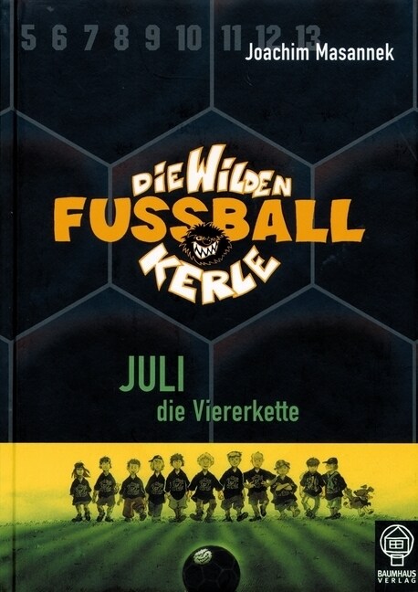 Die wilden Fußballkerle - Juli die Viererkette (Hardcover)