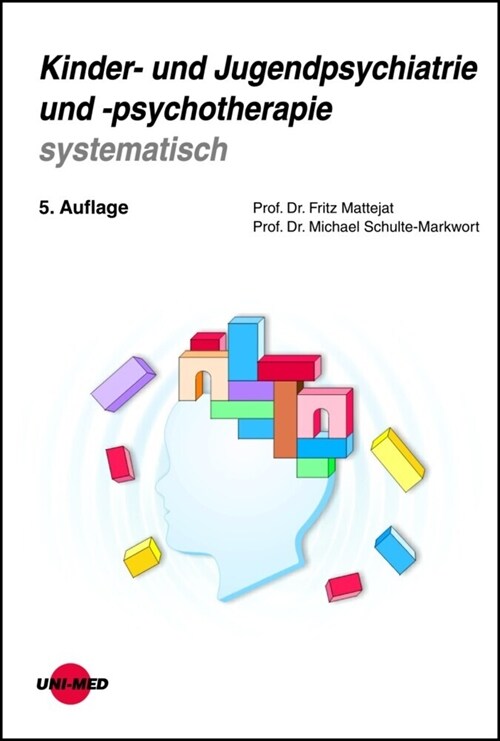 Kinder- und Jugendpsychiatrie und -psychotherapie systematisch (Hardcover)