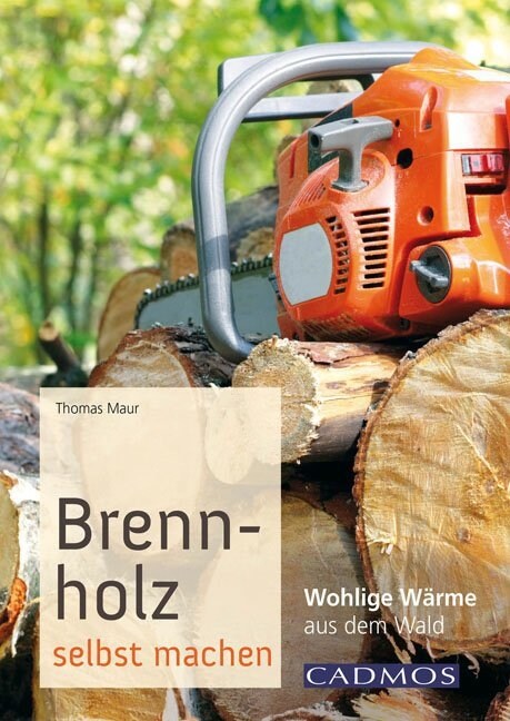 Brennholz selbst machen (Paperback)