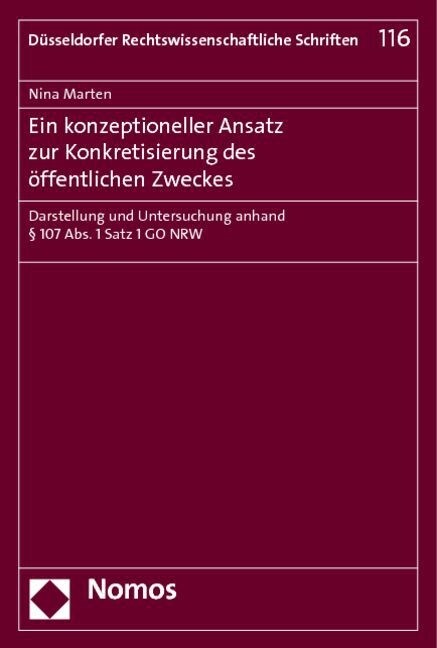 Ein konzeptioneller Ansatz zur Konkretisierung des offentlichen Zweckes (Paperback)