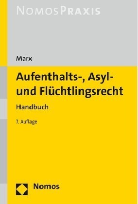 Aufenthalts-, Asyl- Und Fluchtlingsrecht: Handbuch (Hardcover, 7)