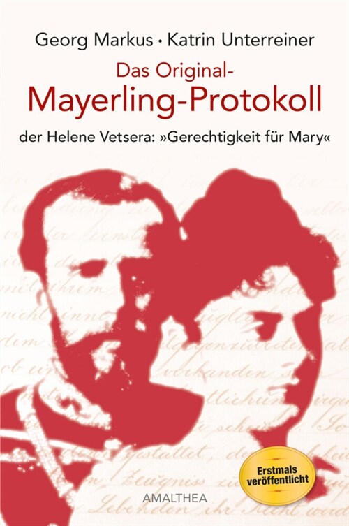 Das Original-Mayerling Protokoll der Helene Vetsera: Gerechtigkeit fur Mary (Hardcover)