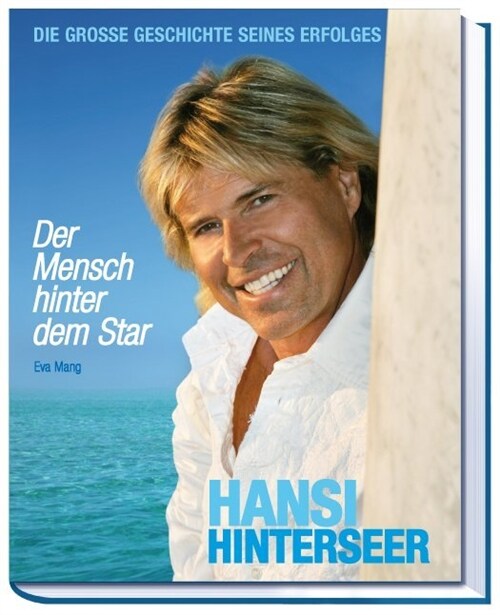 Hansi Hinterseer - Der Mensch hinter dem Star (Hardcover)