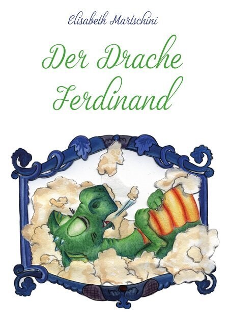 Der Drache Ferdinand (Hardcover)