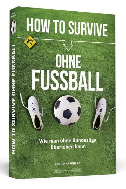 How to Survive ohne Fussball (Paperback)