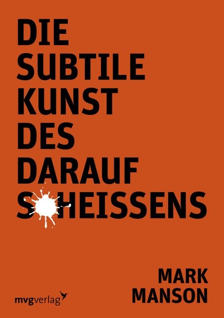 Die subtile Kunst des darauf Scheißens (Paperback)