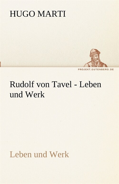 Rudolf von Tavel - Leben und Werk (Paperback)