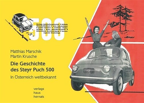 Die Geschichte des Steyr Puch 500 (Hardcover)
