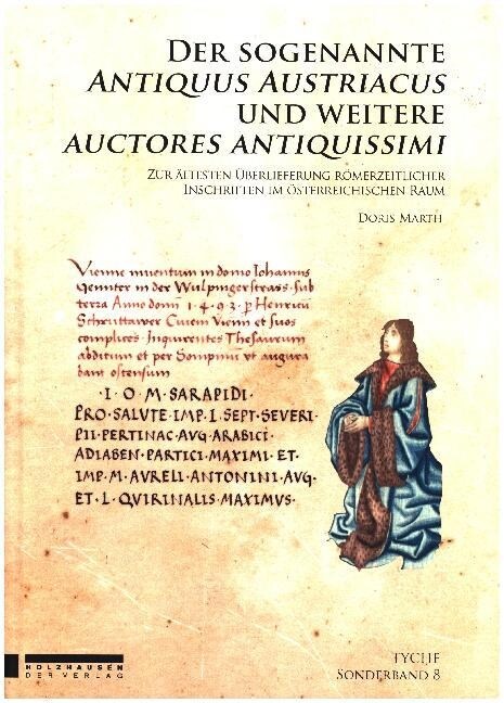 Der sogenannte Antiquus Austriacus und weitere Auctores Antiquissimi (Hardcover)