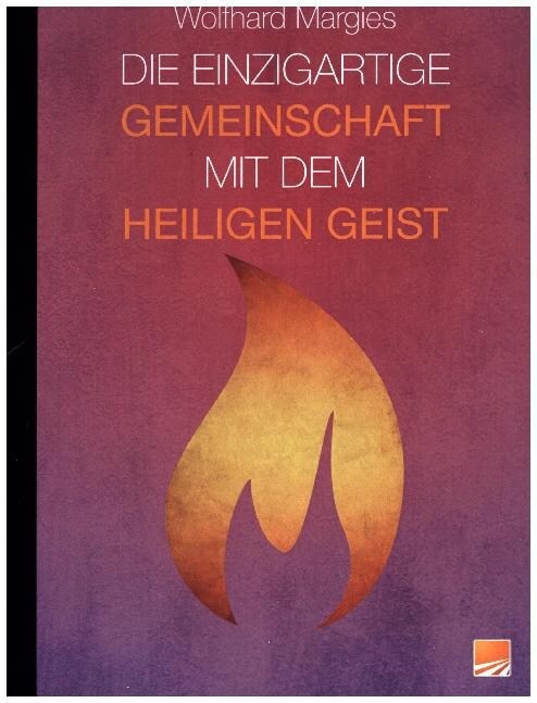 Die einzigartige Gemeinschaft mit dem Heiligen Geist (Paperback)