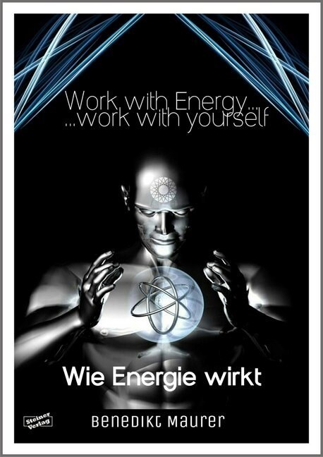 Work with Energy . . . work with yourself (Paperback)