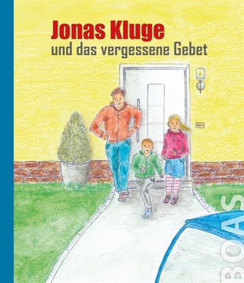 Jonas Kluge und das vergessene Gebet (Board Book)