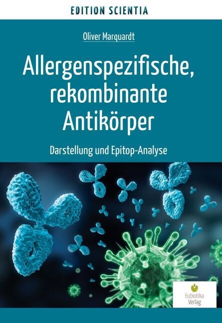 Allergenspezifische, rekombinante Antikorper (Paperback)