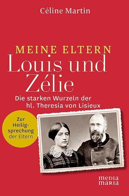 Meine Eltern Louis und Zelie (Paperback)