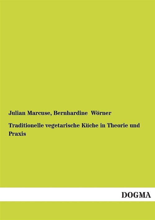 Traditionelle Vegetarische K?he in Theorie Und Praxis (Paperback)