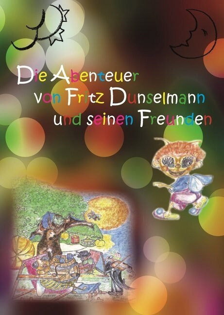 Die Abenteuer von Fritz Dunselmann und seinen Freunden (Paperback)