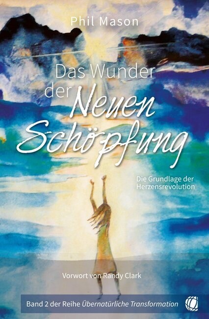 Das Wunder der Neuen Schopfung (Paperback)