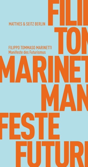 Manifeste des Futurismus (Paperback)