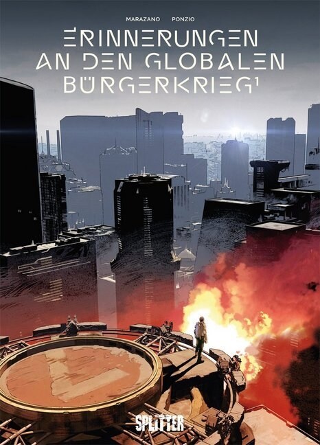 Erinnerungen an den globalen Burgerkrieg - Nach dem Menschen. Bd.1 (Hardcover)