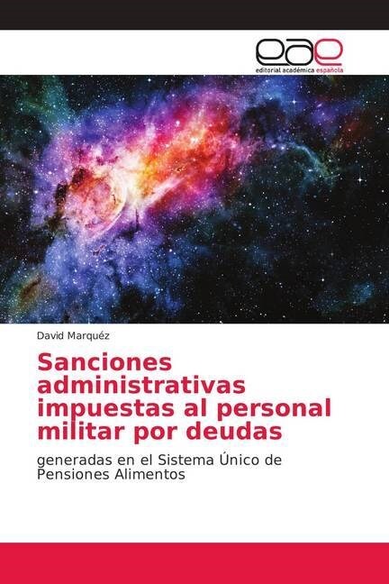 Sanciones administrativas impuestas al personal militar por deudas (Paperback)