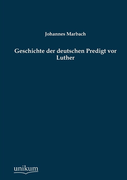 Geschichte der deutschen Predigt vor Luther (Paperback)