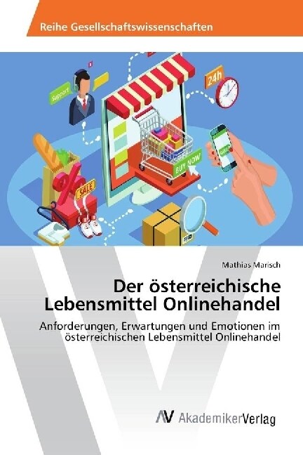 Der osterreichische Lebensmittel Onlinehandel (Paperback)