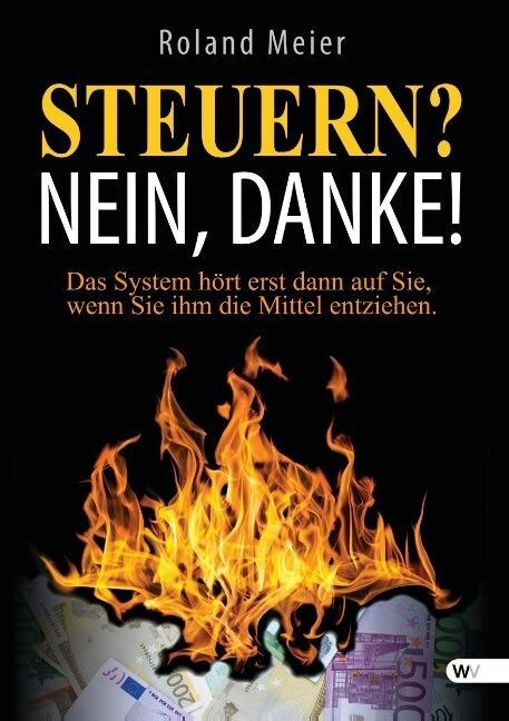 Steuern？ Nein, danke! (Paperback)