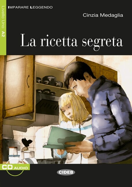 La ricetta segreta, m. Audio-CD (Paperback)