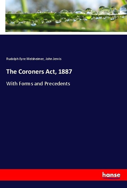The Coroners Act, 1887 (Paperback)