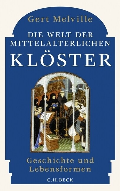 Die Welt der mittelalterlichen Kloster (Hardcover)