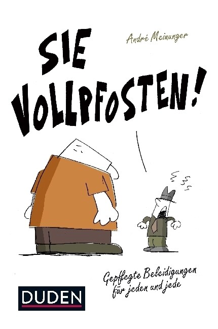 Sie Vollpfosten! (Paperback)