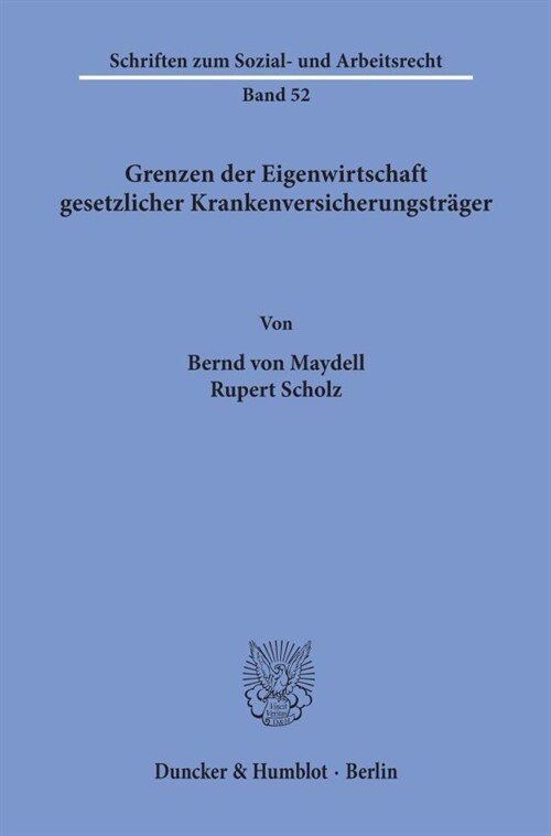 Grenzen Der Eigenwirtschaft Gesetzlicher Krankenversicherungstrager (Paperback)