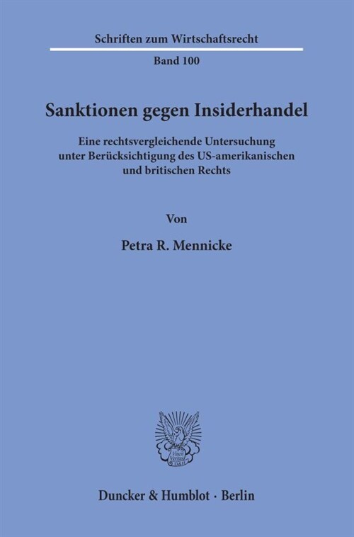 Sanktionen Gegen Insiderhandel: Eine Rechtsvergleichende Untersuchung Unter Berucksichtigung Des Us-Amerikanischen Und Britischen Rechts (Paperback)