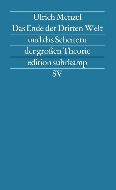 Das Ende der Dritten Welt und das Scheitern der großen Theorie (Paperback)