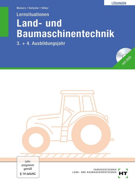 Land- und Baumaschinentechnik, Losungen zu Lernsituationen 3./4. Ausbildungsjahr, m. DVD-ROM (Paperback)