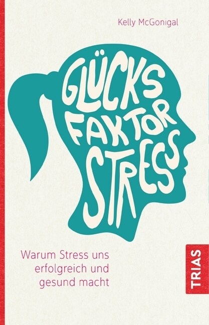 Glucksfaktor Stress (Paperback)
