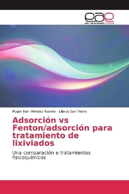 Adsorcion vs Fenton/adsorcion para tratamiento de lixiviados (Paperback)