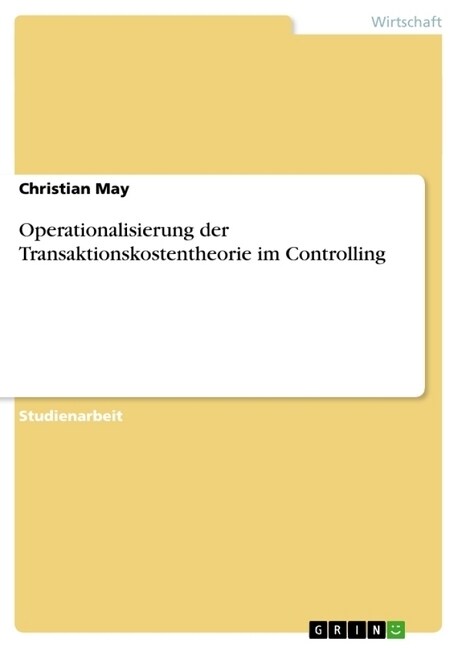 Operationalisierung der Transaktionskostentheorie im Controlling (Paperback)