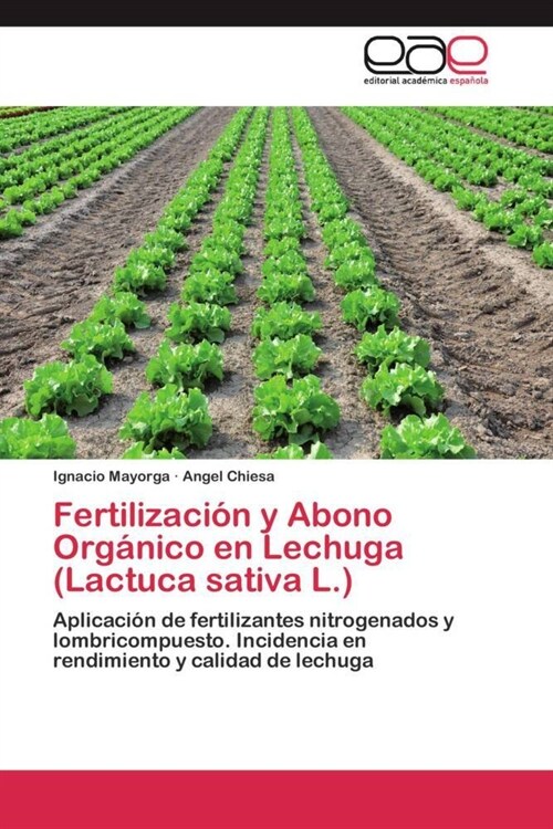 Fertilizacion y Abono Organico en Lechuga (Lactuca sativa L.) (Paperback)