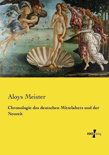 Chronologie des deutschen Mittelalters und der Neuzeit (Paperback)