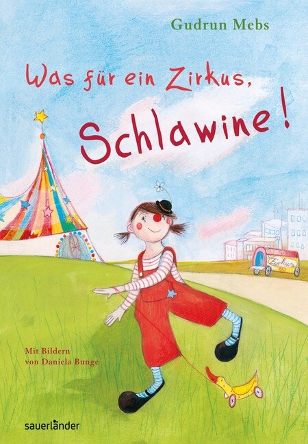 Was fur ein Zirkus, Schlawine! (Hardcover)